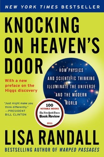 Lisa Randall/Knocking on Heaven's Door@ How Physics and Scientific Thinking Illuminate th